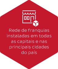 Rede de franquias instaladas em todas as capitais e nas principais cidades do pais